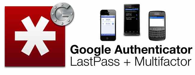 Lastpass and Google Authenticator